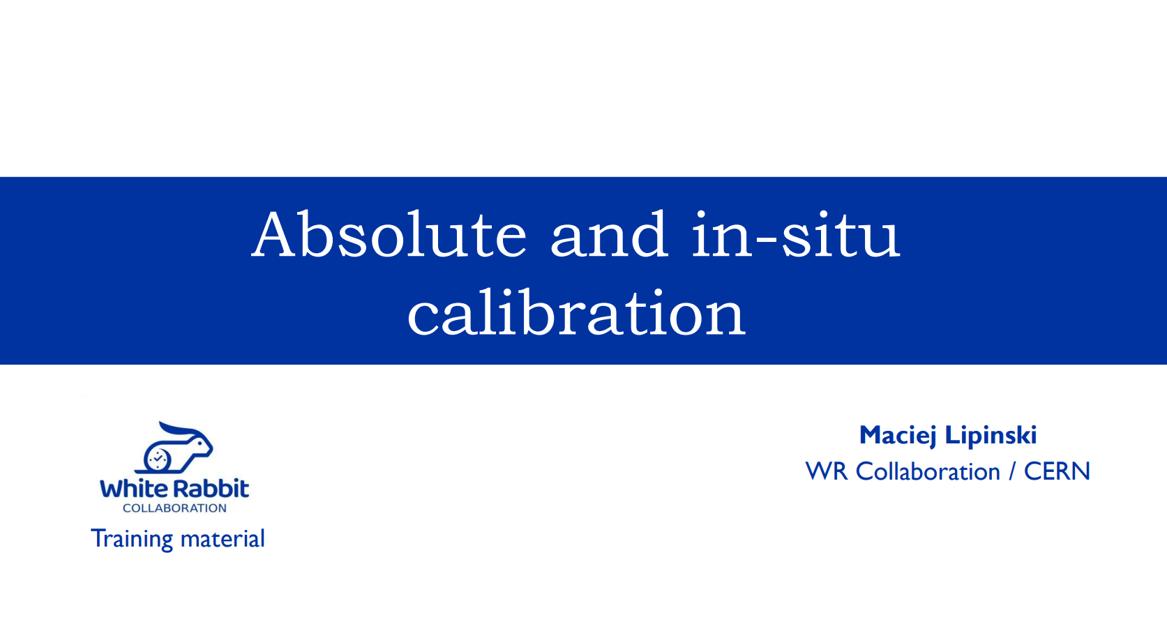 Absolute and in-situ calibration