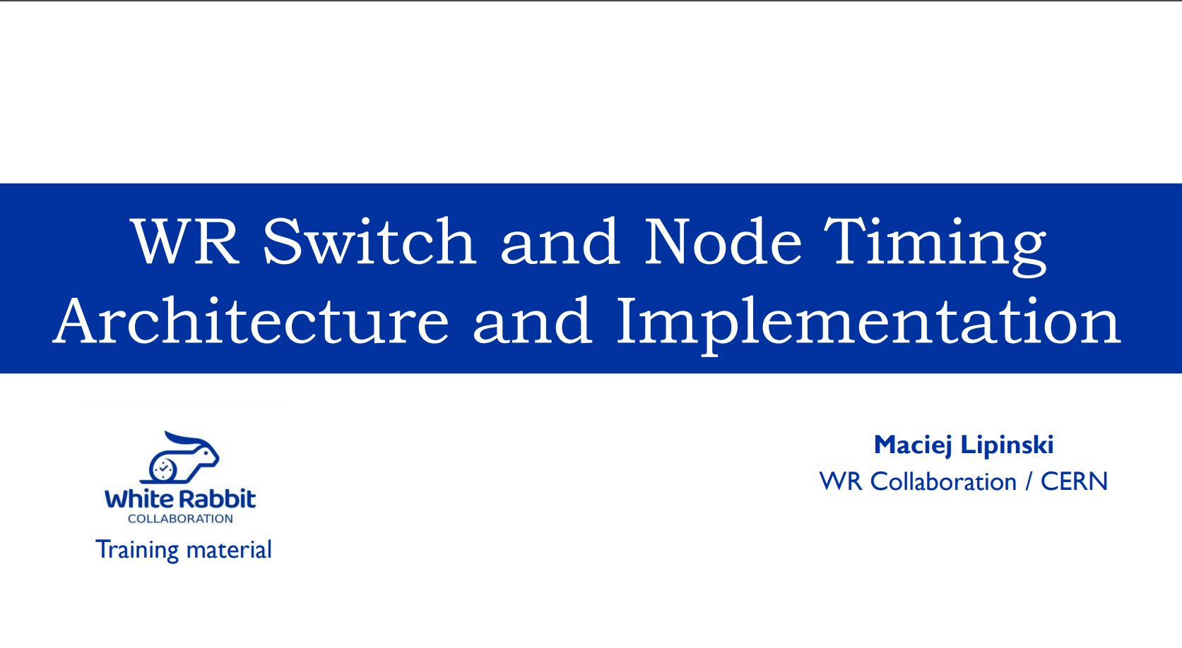 WR Switch and Node Timing Architecture and Implementation